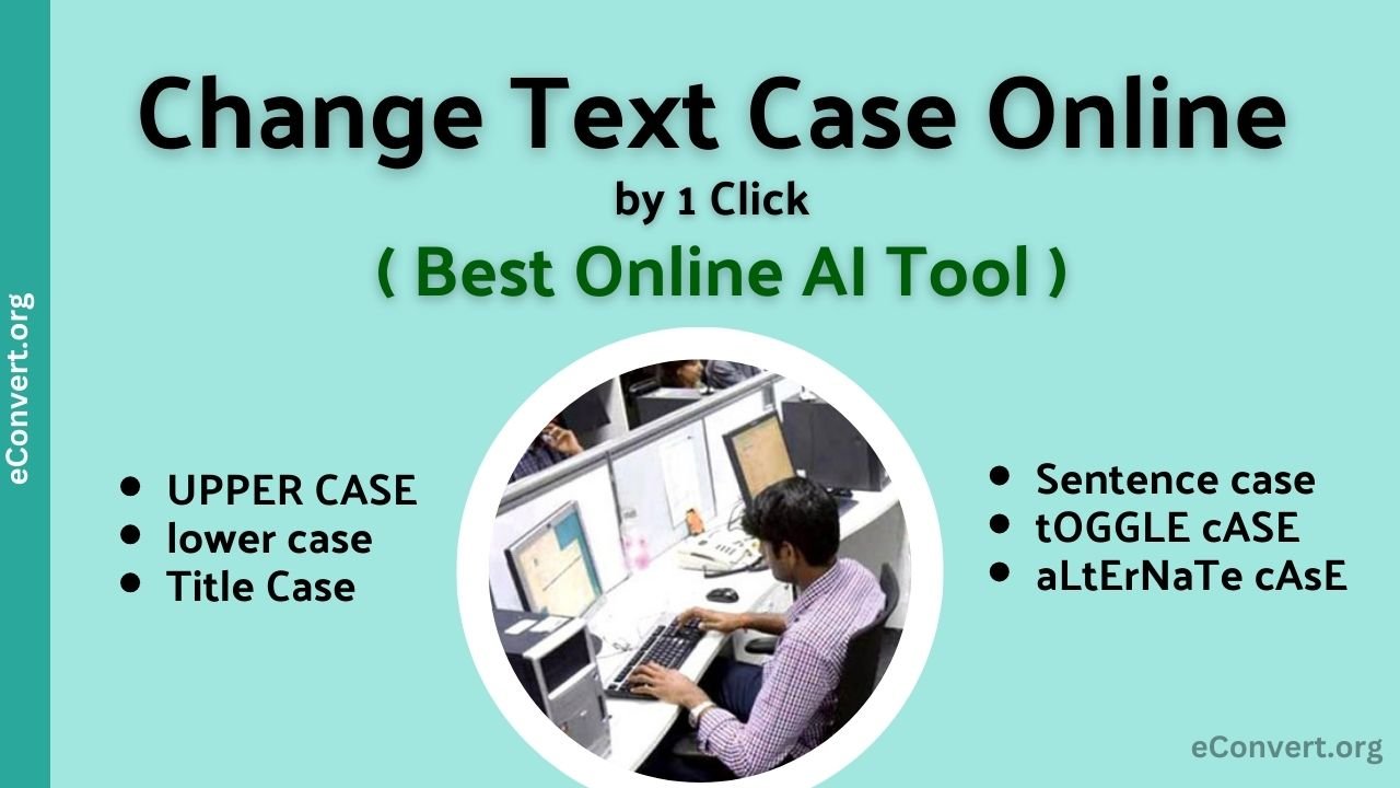 Change Text Case Online by 1 click online tool